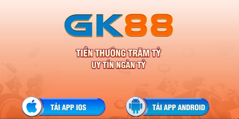 Chi tiết quy trình download app mobile GK88 cho tân thủ 