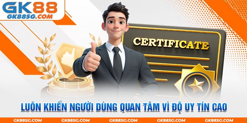 Giới thiệu GK88 - Nguồn tin luôn khiến người dùng quan tâm vì độ uy tín cao