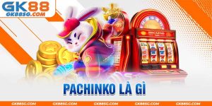 Pachinko là gì